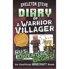 (영문도서) Diary of a Minecraft Warrior Villager - Rus Adventure Begins: Unofficial Minecraft Books for... Paperback, Createspace Independent Pub..., English, 9781722622954