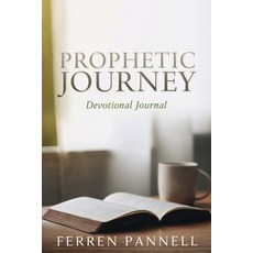 (영문도서)Prophetic Journey: Devotional Journal Paperback, Xulon Press, English, 9798868516313