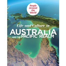 Life and Culture in Australia and the Pacific Realm Paperback, PowerKids Press, English, 9781725321847