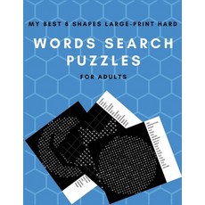 My best 8 shapes large-print hard words search puzzles for adults: random words 10 cols 10 rows i... Paperback, Independently Published