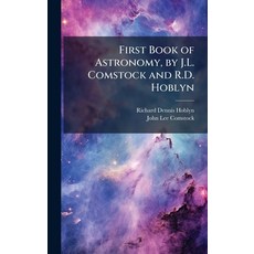 (外文書)First Book of Astronomy by J.L. Comstock and R.D. Hoblyn Hardcover, Hutson Street Press, English