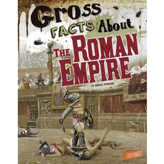 Gross Facts about the Roman Empire Hardcover, Capstone Press