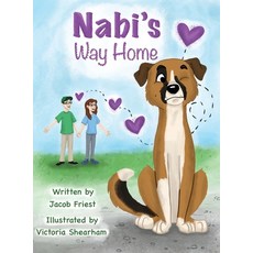 (영문도서) Nabi's Way Home Hardcover, Book Publishers USA, English, 9781966442004