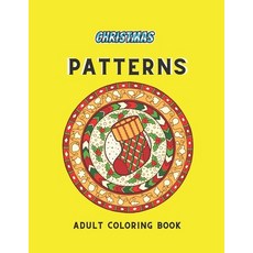 Christmas Patterns Adult Coloring Book: Adult Coloring Book with Fun Easy and Relaxing Coloring Pa... Paperback, Independently Published