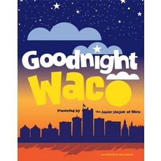 (영문도서) Goodnight Waco Hardcover, 1845 Books, English, 9781481317146