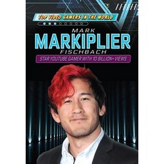 (영문도서) Mark Markiplier Fischbach: Star Youtube Gamer with 10 Billion+ Views Library Binding, Rosen Publishing Group, English, 9781725346048