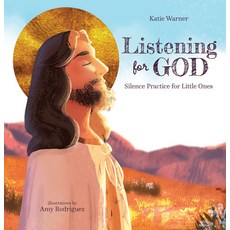 (영문도서) Listening for God: Silence Practice for Little Ones Hardcover, Tan Books, English, 9781505118926