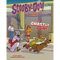 Scooby-Doo! and the Buried City of Pompeii: The Ghastly Guide Paperback, Capstone Press