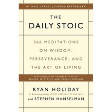 The Daily Stoic : 366 Meditations on Wisdom Perseverance and the Art of Living, Portfolio, Holiday, Ryan / Hanselman, ..., 9780735211735