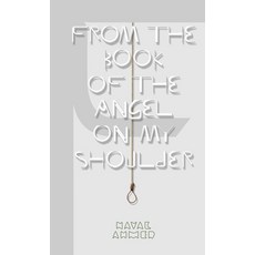 (영문도서) From the Book of the Angel on My Shoulder Paperback, Lulu.com, English, 9781312271166
