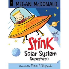 Stink: Solar System Superhero, Candlewick Press (MA)