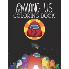 (영문도서) Among Us Coloring Book: High Illustrations of Among Us Coloring Book For Kids And Adults Paperback, Independently Published, English, 9798592881251