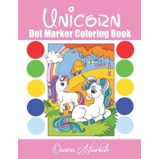 Unicorn dot marker coloring book: Fun Way to Introduce unicorn to your young do a dot art dot art ... Paperback, Independently Published, English, 9798740807898