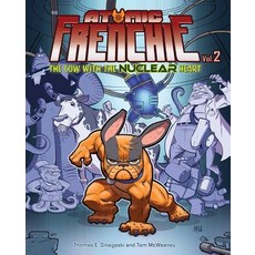 Atomic Frenchie Vol. 2 Hardcover, Insight Kids