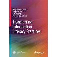 Transferring Information Literacy Practices Paperback, Springer