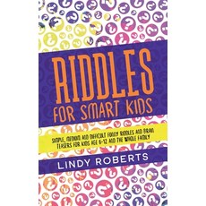 Riddles For Smart Kids: Simple Medium and Difficult Funny Riddles and Brain Teasers for Kids Age 6... Hardcover, Tonazzi Company Ltd, English, 9781914017773
