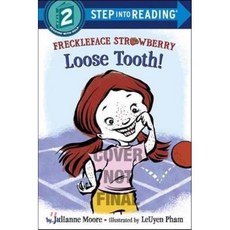Freckleface Strawberry: Loose Tooth!:Loose Tooth!, Random House Books for Young..