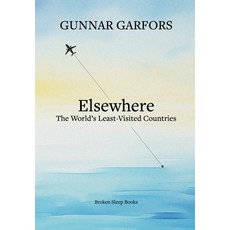 (영문도서) Elsewhere: A journey to the world's least-visited countries Paperback, Broken Sleep Books, English, 9781916938960