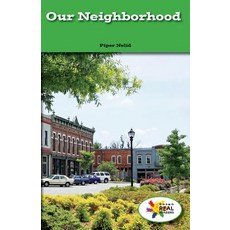 (영문도서) Our Neighborhood Paperback, Rosen Classroom, English, 9781508117162
