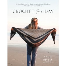 (영문도서) Crochet in a Day: 18 Easy Patterns for Cute Sweaters Cozy Blankets Stylish Scarves and More Paperback, Page Street Publishing, English, 9798890031075 Page Street Publishing, English, 9798890031075