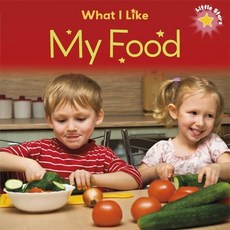 (영문도서) Little Stars: What I Like - My Food Paperback, Franklin Watts, English, 9781445147680