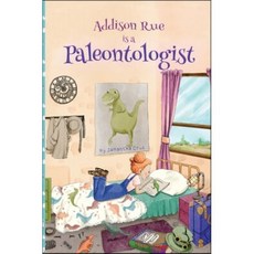 Addison Rue is a Paleontologist, LIGHTNING SOURCE UK LTD