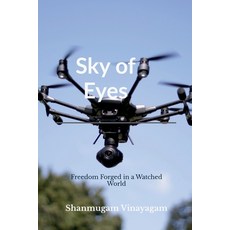 (영문도서)Sky of Eyes: Freedom Forged in a Watched World Paperback, Notion Press, English, 9798899840616