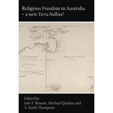 (영문도서) Religious Freedom in Australia - a new Terra Nullius? Paperback, Connor Court Publishing Pty..., English, 9781925826623