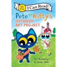 [I Can Read] My First : Pete the Kitty's Outdoor Art Project, Harper Collins USA