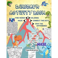 Dinosaur Activity Book: DINOSAUR coloring images name of each dinosaur species mazes spot the 5 d... Paperback, Independently Published, English, 9798706391713