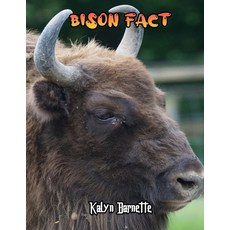 Bison Fact: Bison fact for girl age 1-10 Bison fact for boy age 1-10 bison habitat Paperback, Independently Published, English, 9798556786073