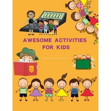 Awesome Activities for Kids: 104 Exciting STEAM Projects to Design and Build (Awesome STEAM Activiti... Paperback, Independently Published, English, 9798700489676
