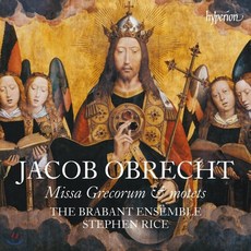 Brabant Ensemble 야콥 오브레히트: 미사 그레코룸 & 모테트 (Jacob Obrecht: Missa Grecorum & Motets)