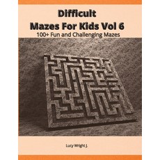Difficult Mazes For Kids Vol 6: 100+ Fun and Challenging Mazes Paperback, Mazes Draw America, English, 9781801410939
