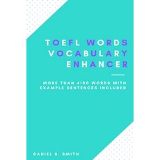 TOEFL Words - Vocabulary Enhancer Paperback, Independently Published, English, 9798717725040
