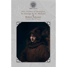Howglen St. George & St. Michael & Robert Falconer의 Alec Forbes (Throne Classics), 단일옵션