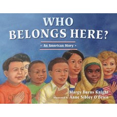 Who Belongs Here?: An American Story Paperback, Tilbury House Publishers
