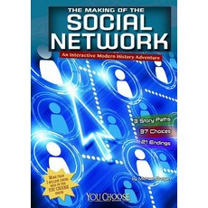 (영문도서) The Making of the Social Network: An Interactive Modern History Adventure Paperback, Capstone Press