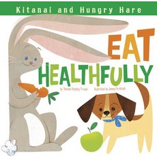 Kitanai and Hungry Hare Eat Healthfully Paperback, Picture Window Books