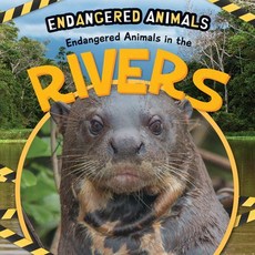 (영문도서) Endangered Animals in the Rivers Paperback, PowerKids Press, English, 9781725336261