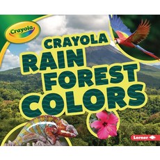 Crayola (R) Rain Forest Colors Paperback, Lerner Publications (Tm)