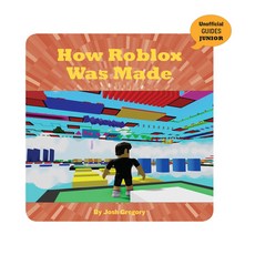 How Roblox Was Made Library Binding, Cherry Lake Publishing