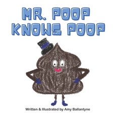 Mr. Poop Knows Poop Paperback, Library and Archives Canada..., English, 9781777502706