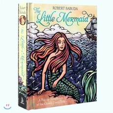 The Little Mermaid: A Pop-Up Adaptation of the Classic Fairy Tale : 로버트 사부다 팝업북 : 인어공주, Little Simon