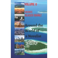 Around the World of a Novelist- VOLUME II: The shocking surprising and unforgettable stories of thi... Paperback, Independently Published, English, 9798559609256
