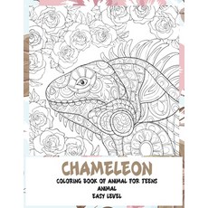 Coloring Book of Animal for Teens - Animals - Easy Level - Chameleon Paperback, Independently Published