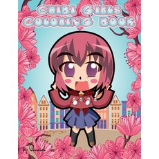Chibi girls coloring book: 26 Chibi coloring pages - Kawaii Manga Chibi Anime Girls For Kids And Adults Paperback, Marinescu Daniela-Mariana, English, 9781826938821
