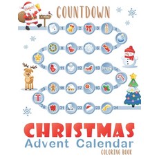 Countdown Christmas Advent Calendar Coloring Book: My First Christmas Coloring Book for Kids and Adu... Paperback, Independently Published, English, 9798564653770