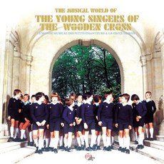 핫트랙스 LES PETITS CHANTEURS A LA CROIX DE BOIS(파리나무십자가 소년합창단) - THE MUSICAL WORLD [세계음악여행]