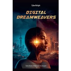 (영문도서) Digital Dreamweavers Paperback, Cyberdelight, English, 9798230595571